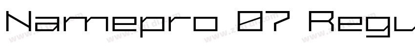 Namepro 07 Regular字体转换 Namepro 07 Regular字体转换